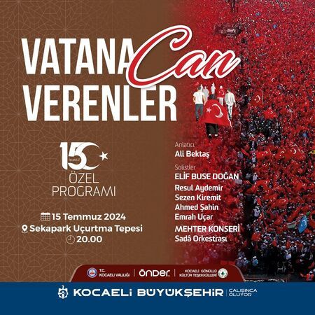 Büyükşehir’den “Vatana Can Verenler” İçin özel anma programı  